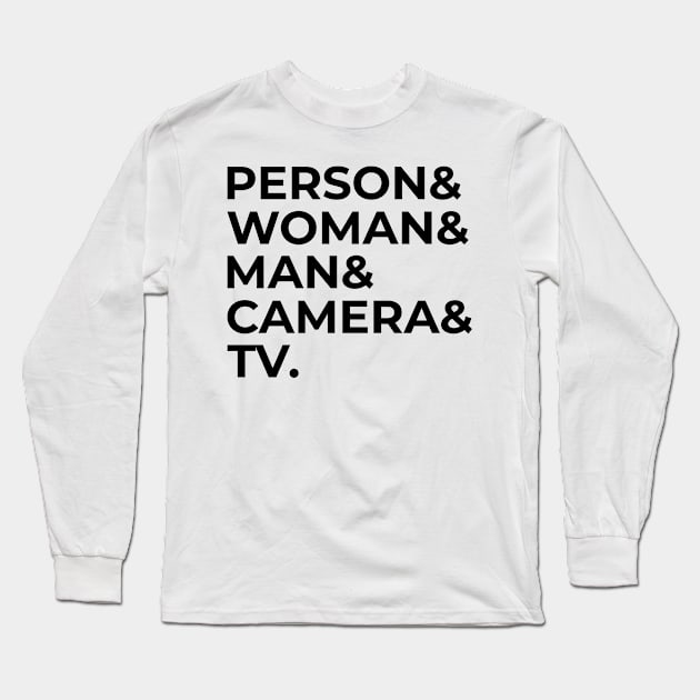 person woman man camera tv Long Sleeve T-Shirt by Elhisodesigns